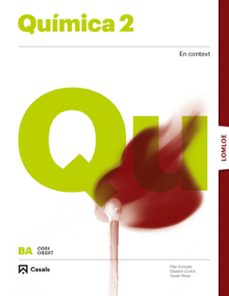quimica 2 bachillerato lomloe codigo abierto cataluña/baleares/comunidad valenciana ed 2023-9788421874554
