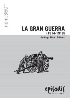 la gran guerra (1914-1918)-santiago riera i tuebols-9788423207954