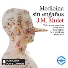medicina sin engaños (audiolibro)-j.m. mulet-9788423357154