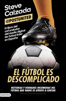 el futbol es descomplicado (ebook)-steve calzada-9788423369454