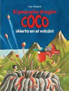 22.el pequeño dragon coco: ¡alerta en el volcan!-9788424659554