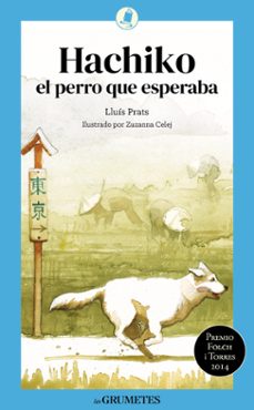 hachiko, el perro que esperaba-lluis prats martinez-9788424677954