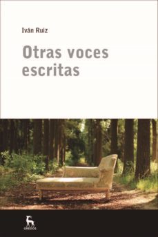 otras voces escritas (ebook)-ivan ruiz acero-9788424938154