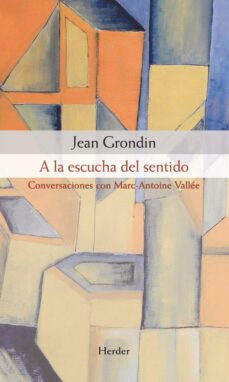 a la escucha del sentido (ebook)-jean grondin-9788425431654
