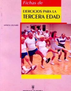 fichas de ejercicios para la tercera edad-annick louvard-9788425511554