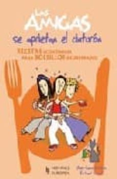 las amigas se aprietan el cinturon-9788425518454