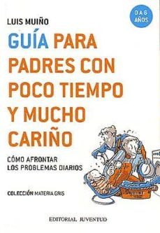 guia para padres con poco tiempo y mucho cariño-9788426135254