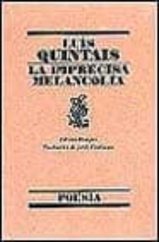 la imprecisa melancolia-luis quintais-9788426427854