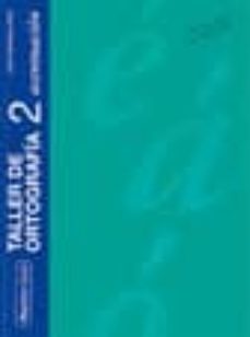 taller de ortografia 2: acentuacion (15ª ed.)-jesus mesanza lopez-9788426541154