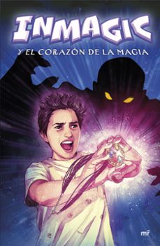 Imagen Principal de Inmagic y el corazón de la magia