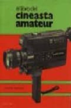 libro del cineasta amateur, el-pierre monier-9788428204354