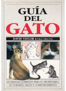 guia del gato: manual completo para propietario, su cuidado, salu d..-9788428209854