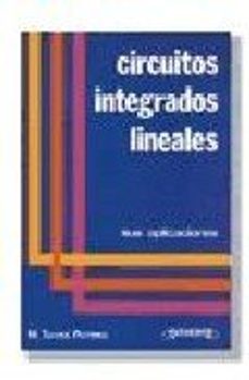 circuitos integrados lineales: sus aplicaciones (7ª ed.)-manuel torres portero-9788428315654