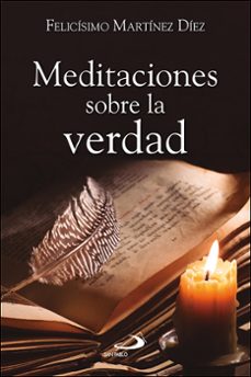 meditaciones sobre la verdad-felicisimo martinez diez-9788428573054