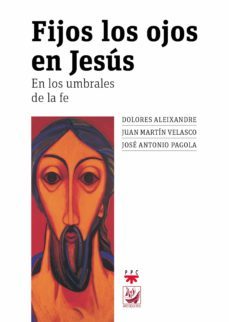 fijos los ojos en jesus (ebook)-juan martin velasco-jose antonio pagola-9788428825054