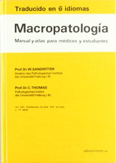 macropatologia:manual y atlas para medicos y estudiantes-w. ... [et al.] sandritter-9788429155754