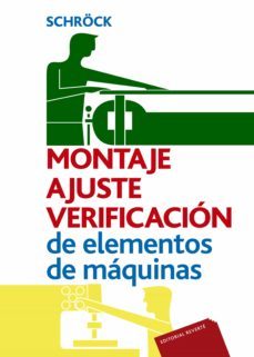 montaje, ajuste y verificacion de elementos de maquinas (ebook)-j. schrock-9788429191554