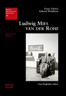 ludwig mies van der rohe (ebook)-franz schulze-edward windhorst-9788429193954