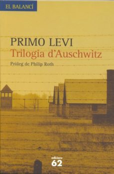 trilogia d'auschwitz-primo levi-9788429771954