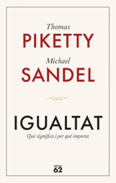 igualtat-thomas piketty-michael sandel-9788429782554