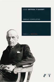 obras completas: tomo v (1932-1940)-jose ortega y gasset-9788430606054