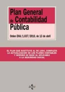 plan general de contabilidad publica: orden eha/1.037/2010, de 13 de abril-9788430951154