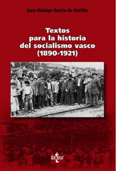 textos para la historia del socialismo vasco (1890-1921)-sara hidalgo garcia de orellan-9788430978854