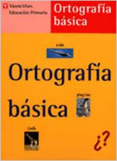 ortografia basica (2ª ed.)-santiago echevarria-9788431625054