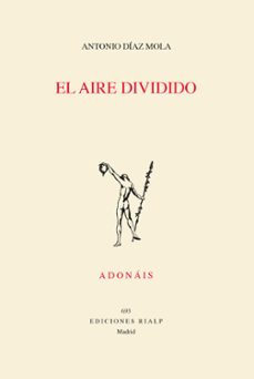 el aire dividido-antonio diaz mola-9788432166754