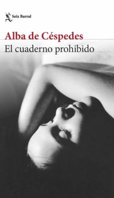 el cuaderno prohibido (ebook)-alba de cespedes-9788432241154