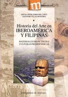 historia del arte en iberoamerica y filipinas: materiales didacti cos i: culturas prehispanicas (con cd-rom)-9788433832054