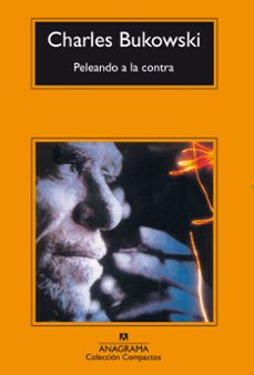 peleando a la contra (ebook)-charles bukowski-9788433938954