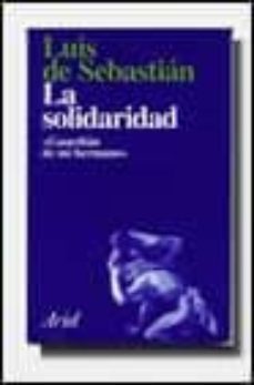 la solidaridad guardian de mi hermano-luis de sebastian carazo-9788434411654