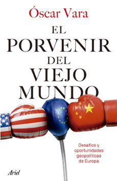 el porvenir del viejo mundo (ebook)-oscar vara-9788434436954