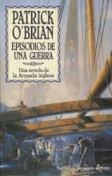 episodios de una guerra (serie aubrey-maturin 6)-patrick o brian-9788435006354