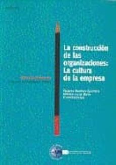 la construccion de las organizaciones: la cultura de la empresa-9788436242454