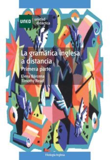 la gramatica inglesa a distancia, 1ª parte (uned)-9788436245554