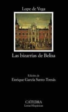 las bizarrias de belisa-felix lope de vega-9788437621654