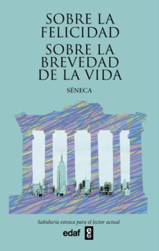 sobre la felicidad. sobre la brevedad de la vida (ebook)-lucio anneo seneca-9788441440654