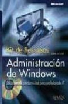 administracion de windows: kit de recursos (manuales tecnicos)-9788441525054