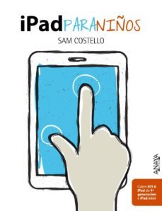 ipad para niños (anaya multimedia)-sam costello-9788441533554