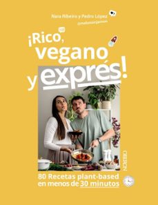 rico, vegano y expres (ebook)-nara ribeiro dionisio-pedro jose lopez perez-9788441552654