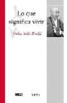 lo que significa vivir-yuho seki roshi-9788444101354