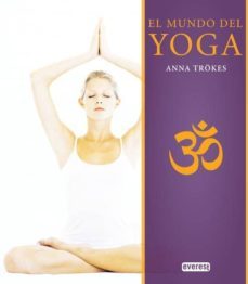 el mundo del yoga-anna trokes-9788444121154