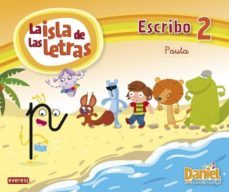 daniel y los diversonicos. la isla de las letras. escribo 2 pauta-9788444176154