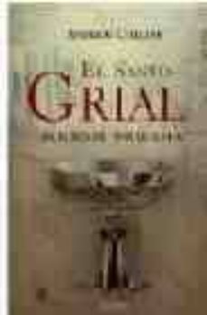 el santo grial: en busca de una leyenda-9788445080054