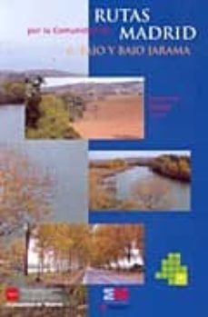 rutas por la comunidad de madrid, 6: tajo y bajo jarama-9788445129654