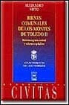 bienes comunales de los montes de toledo ii: reforma agraria veci nal y reforma capitalista-9788447009954