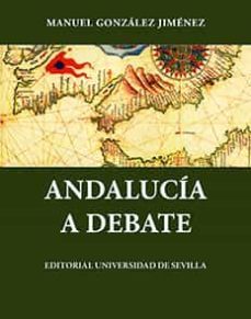 andalucia a debate y otros estudios (2ª ed.)-9788447204854