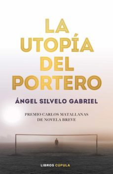 la utopia del portero (ebook)-angel silvelo gabriel-9788448025854